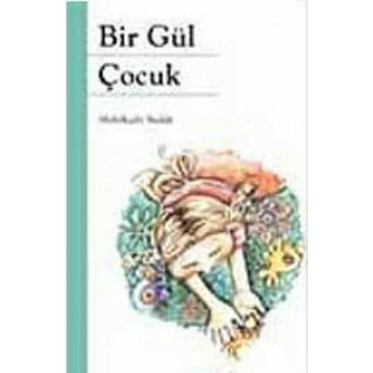 Bir Gül Çocuk Abdülkadir Budak