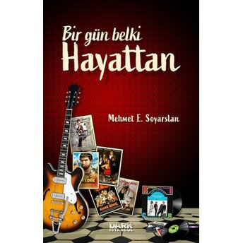 Bir Gün Belki Hayattan Mehmet Soyarslan