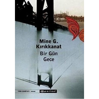 Bir Gün Gece Mine G. Kırıkkanat