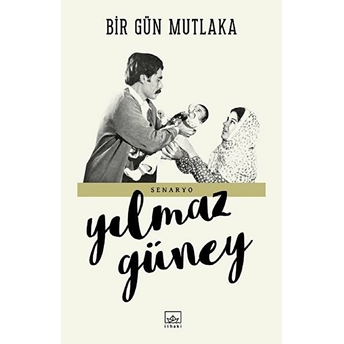 Bir Gün Mutlaka Yılmaz Güney