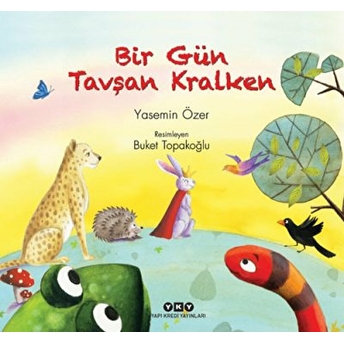 Bir Gün Tavşan Kralken Yasemin Özer