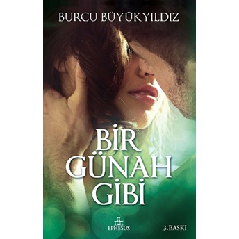 Bir Günah Gibi Burcu Büyükyıldız