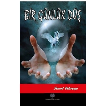 Bir Günlük Düş - Samed Behrengi