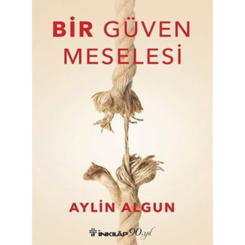 Bir Güven Meselesi Aylin Algun