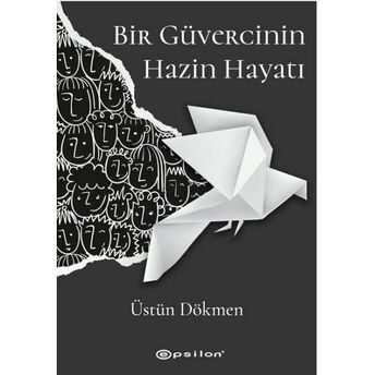 Bir Güvercinin Hazin Hayatı Üstün Dökmen