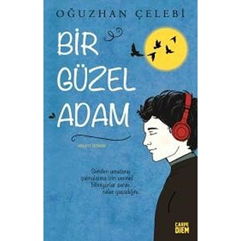 Bir Güzel Adam Oğuzhan Çelebi