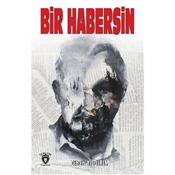 Bir Habersin Cihan Yıldırım