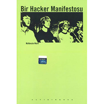 Bir Hacker Manifestosu Mckenzie Wark