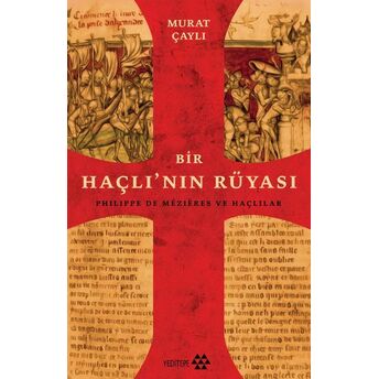 Bir Haçlının Rüyası Murat Çaylı