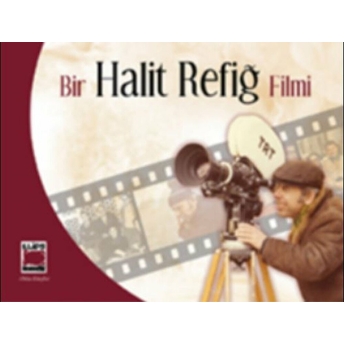 Bir Halit Refiğ Filmi Gülşah Nezaket Maraşlı