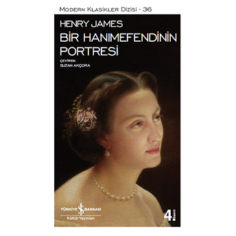 Bir Hanımefendinin Portresi - Modern Klasikler Dizisi Henry James