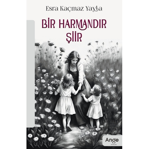 Bir Harmandır Şiir Esra Kaçmaz Yayla