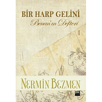 Bir Harp Gelini - Benan'ın Defteri Nermin Bezmen