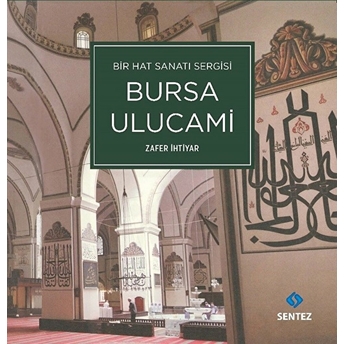 Bir Hat Sanatı Sergisi Bursa Ulucami Zafer Ihtiyar