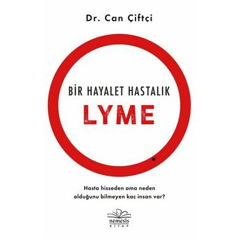 Bir Hayalet Hastalık: Lyme Ismail Can Çiftçi