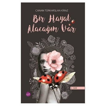 Bir Hayat Alacağım Var 2. Seri