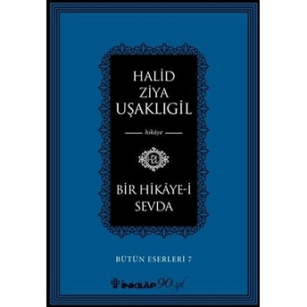 Bir Hikaye-I Sevda Halid Ziya Uşaklıgil