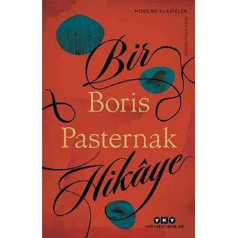 Bir Hikaye - Modern Klasikler Boris Pasternak