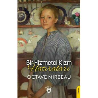 Bir Hizmetçi Kızın Hatıraları Octave Mirbeau