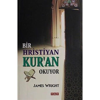 Bir Hristiyan Kur'an Okuyor