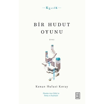 Bir Hudut Oyunu Kenan Hulusi Koray