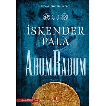 Bir Hz. Ibrahim Romanı Abumrabum Iskender Pala