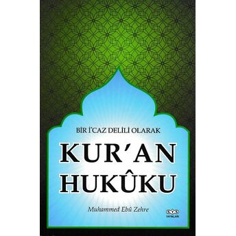 Bir I'caz Delili Olarak Kur'an Hukuku Muhammed Ebu Zehre