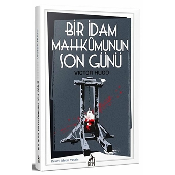 Bir Idam Mahkumunun Son Günü