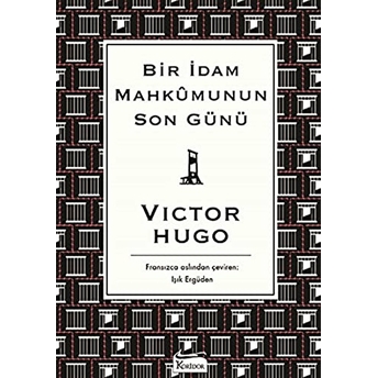 Bir Idam Mahkumunun Son Günü (Bez Ciltli) Victor Hugo