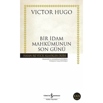 Bir Idam Mahkumunun Son Günü - Hasan Ali Yücel Klasikleri Victor Hugo