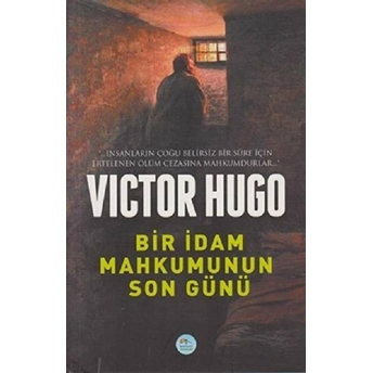 Bir Idam Mahkumunun Son Günü Victor Hugo