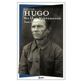 Bir Idam Mahkûmunun Son Günü Victor Hugo