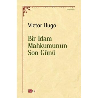 Bir Idam Mahkumunun Son Günü Victor Hugo