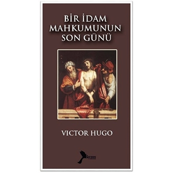 Bir Idam Mahkumunun Son Günü Victor Hugo