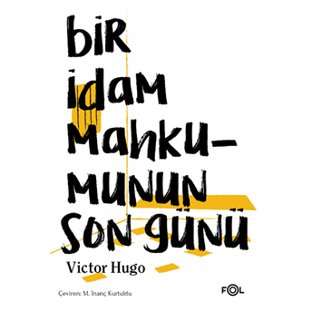 Bir Idam Mahkumunun Son Günü Victor Hugo