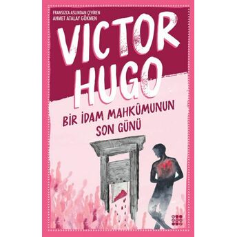 Bir Idam Mahkumunun Son Günü Victor Hugo