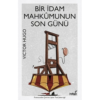 Bir Idam Mahkumunun Son Günü Victor Hugo