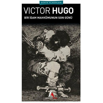 Bir Idam Mahkumunun Son Günü Victor Hugo