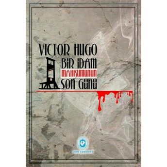 Bir Idam Mahkumunun Son Günü Victor Hugo