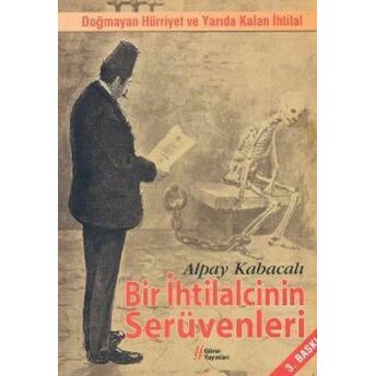 Bir Ihtilalcinin Serüvenleri Alpay Kabacalı