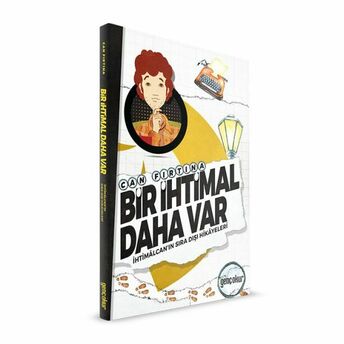 Bir Ihtimal Daha Var Can Fırtına