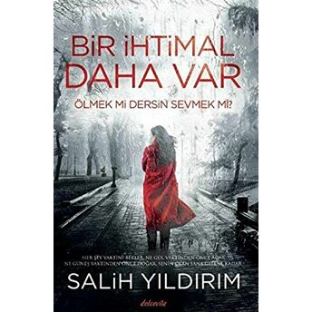 Bir Ihtimal Daha Var Salih Yıldırım