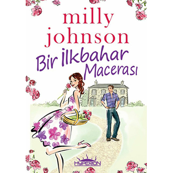 Bir Ilkbahar Macerası Milly Johnson