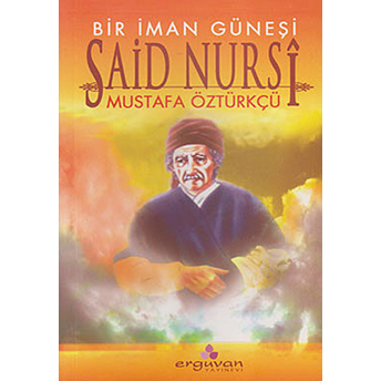 Bir Iman Güneşi Said Nursi