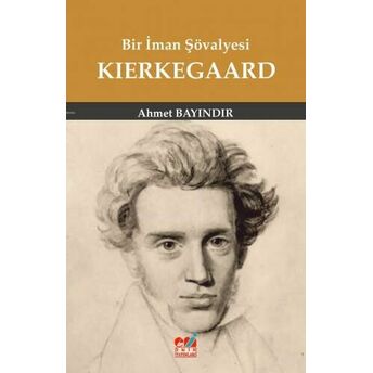 Bir Iman Şövalyesi Kierkegaard Ahmet Bayındır