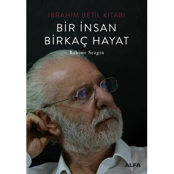 Bir Insan Birkaç Hayat Rahime Sezgin