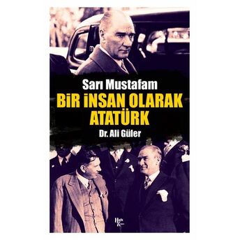 Bir Insan Olarak Atatürk Ali Güler