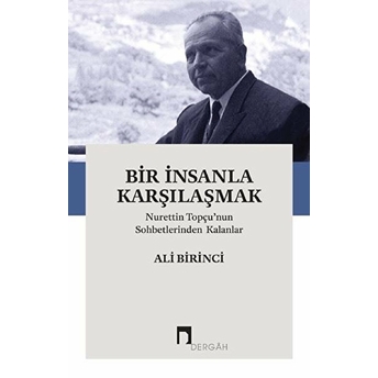 Bir Insanla Karşılaşmak Ali Birinci