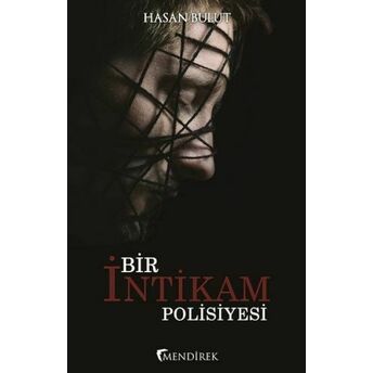 Bir Intikam Polisiyesi Hasan Bulut