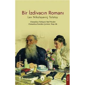 Bir Izdivacın Romanı Lev Nikolayeviç Tolstoy